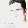 Never Too Late :: David Wilner :: CD