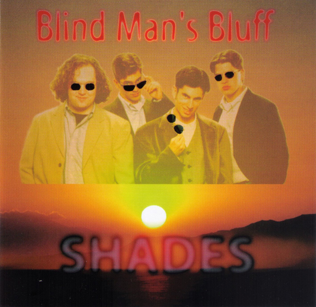Blind Man’s Bluff : Shades
